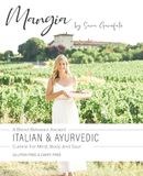 Mangia: A Blend Between Ancient Italian and Ayurvedic Cuisine for Mind, Body and Soul