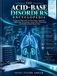 THE ACID–BASE DISORDERS ENCYCLOPEDIA: A Clinical Masterclass in Physiology, Diagnosis, Differential Assessment, Anion Gaps, Electrolytes and Evidence-Based Patient Care