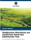 Städtisches Verlag Unser Wissen Städtisches Wachstum am nördlichen Rand des Kathmandu-Tals Paperback
