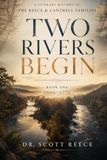 Two Rivers Begin: The Literary History of the Reece and Cantrell Families