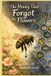 The Independently Published The Honey that Forgot the Flowers Paperback