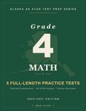 Smart Stars Alaska STAR Grade 4 Math: 5 Practice Tests with Detailed Answer Explanations