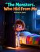 The Libri GmbH The Monsters Who Hid From Me
