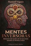 Mentes Inversoras: Historias del poder de la inversión