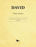 David 18 Etudes in the Higher Positions, Op. 45: Zur Violinschule, Book 2 — 18 Studies in the Higher Positions for Violin