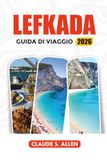 LEFKADA GUIDA DI VIAGGIO 2026
