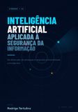 Inteligência Libri GmbH Inteligência Artificial Aplicada à Segurança da Informação
