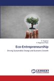 Lap Lambert Academic Publishing Eco-Entrepreneurship: Driving Sustainable Change and Economic Growth Paperback