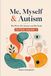 Me, Myself & Autism Tutor Guide: Book 1: My Mind, My Senses and My Body