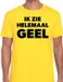 Bellatio Decorations Shoppartners Bv Ik zie helemaal geel - tekst t-shirt - geel - L