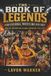 The Book of Legends: Professional Wrestling History From the Territory Era to Global Superstars (1700s–2026)