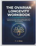 The Ovarian Longevity Workbook