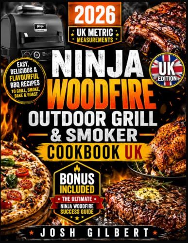 Ninja Woodfire Outdoor Grill & Smoker Cookbook UK