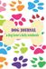 Dog Journal: a dog lover's daily notebook: Dog Owners of America
