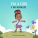 I'm a Girl. I Am Enough.