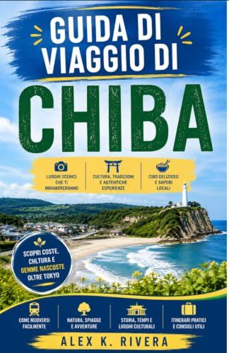 GUIDA Chiba Travel Guide: Discover Chiba's vibrant streets, ancient temples, and futuristic wonders like a local. This guide... beaches and unforgettable experiences.
