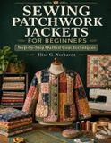 Sewing Libri GmbH Sewing Patchwork Jackets For Beginners