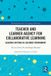 Teacher Routledge Teacher and Learner Agency for Collaborative Learning: Academic Writing in a Blended Environment Paperback