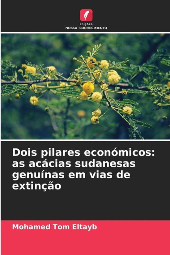 Dois OmniScriptum SRL Dois pilares económicos: as acácias sudanesas genuínas em vias de extinção