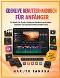 KDENLIVE Independently Published Kdenlive Benutzerhandbuch Für Anfänger