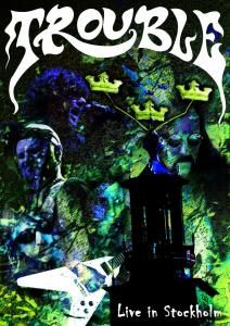 Trouble - Live In Stockholm (DVD)