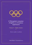 L’Olympiade roumaine d’algèbre et d’analyse supérieures Volume 3 : Algèbre linéaire