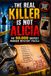 THE REAL KILLER IS NOT ALICIA: 50,000 Suspects: A Murder Mystery Logic Puzzle