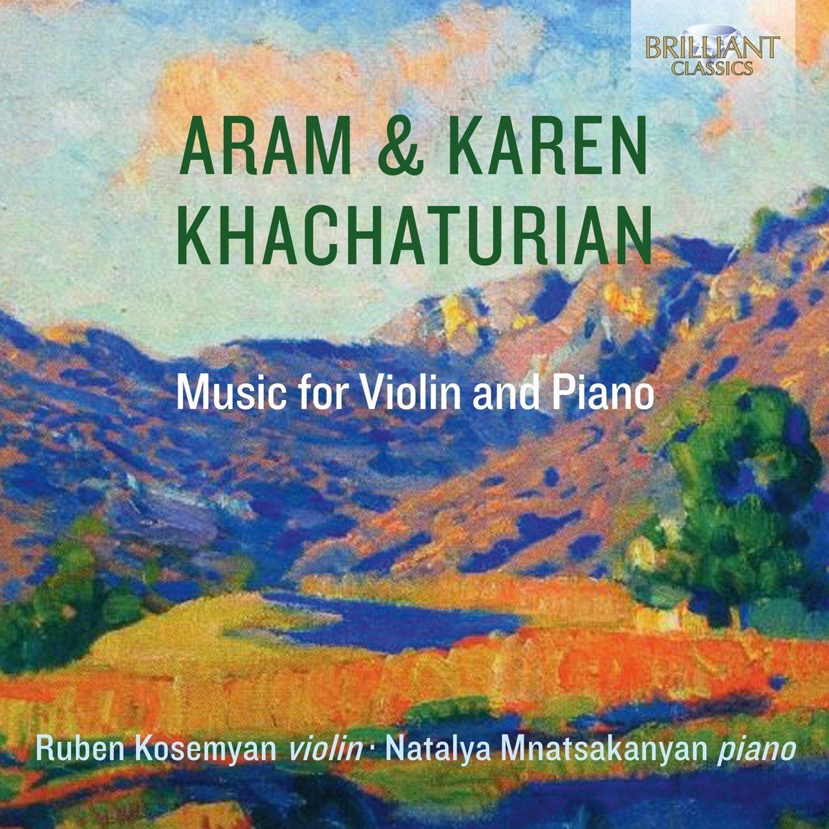 Brilliant Classics Ruben Kosemyan & Natalya Mnatsakanyan - Khachaturian: Music For Violin And Piano (CD)