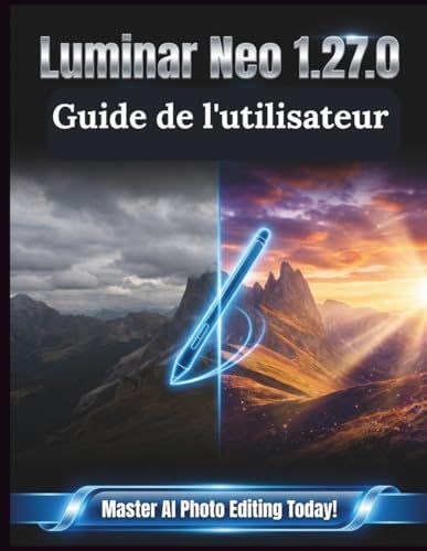 Luminar Neo 1.27.0 Guide de l'utilisateur