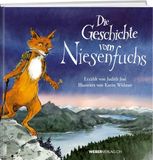 Die Weber Verlag Die Geschichte vom Niesenfuchs, Hardcover