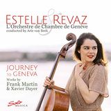 Journey Estelle Revaz & Orchestre de Chambre de Geneve, Arie Van Beek - Journey To Geneva (Works By Frank Martin & Xavier Dayer) (CD)