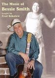 Sonic Rendezvous Fred Sokolow - The Music Of Bessie Smith (DVD)