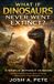 What Independently Published What If Dinosaurs Never Went Extinct? A World Without Humans