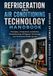 Manuel de technologie de réfrigération et de climatisation : principes, composants, installation, dépannage, technologie des réfrigérants et service CVC professionnel