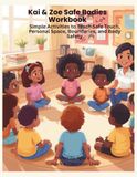 Kai & Zoe Safe Bodies Workbook