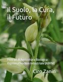 Il Suolo, la Cura, il Futuro: Principi di Agricoltura Biologica Rigenerativa Non Industriale (ABRNI)