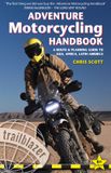 ADVENTUR Trailblazer Adventure Motorcycling Handbook Route & Planning Guide to Asia, Africa & Latin America