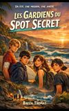 Les gardiens du spot secret