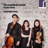 PIAS Nederland Fournier Trio - Felix Mendelssohn: Piano Trios (CD)