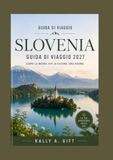 Slovenia Guida di viaggio 2027