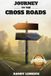 Journey Libri GmbH Journey to the Cross Roads (New Edition) Paperback