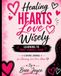 Healing Hearts Love Wisely: Learning to Trust Yourself Again