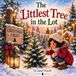 The Littlest Tree in the Lot Paperback