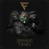 Strangers Fargo Strangers D'amour