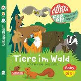 Baby Carlsen Verlag GmbH Baby Pixi (unkaputtbar) 178: Flippediflapp: Tiere im Wald