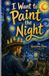 I Want To Paint The Night: Inspired by Vincent Van Gogh