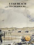 Utah Beach to Cherbourg, 6-27 June 1944: Full Size Hard Cover