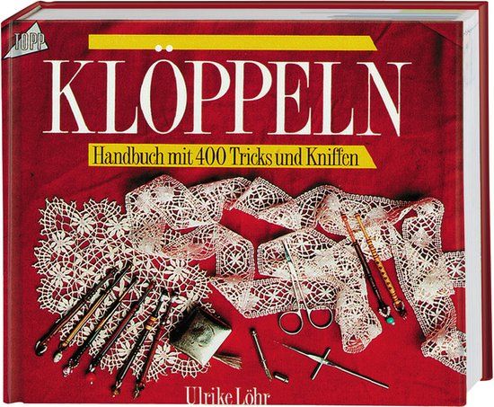 Klöppeln: frechverlag GmbH Klöppeln: Handbuch mit 400 Tricks und Kniffen: 1219