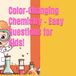 Color-Changing Chemistry – Easy Questions for Kids!