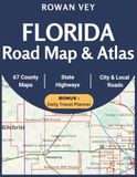Florida Road Map & Atlas: 67 Detailed County-by-County Maps Featuring Scenic Routes, Highways, Interstates, and Zoomed Inset Navigation for Travelers and Exploration